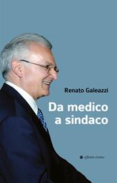 Da medico a sindaco
