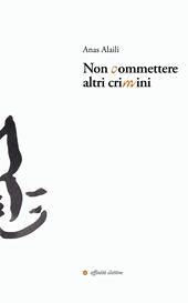 Non commettere altri crimini. Ediz. multilingue