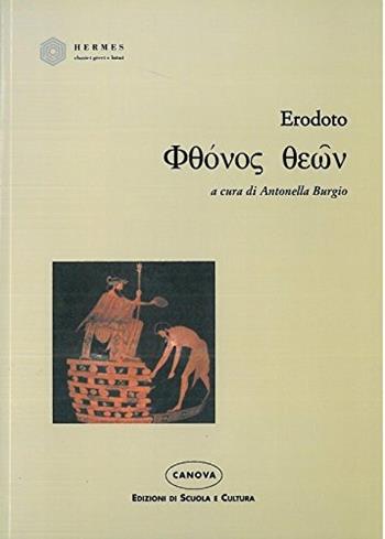 Fzónos zeon - Erodoto - Libro Canova Ediz. Scuola e Cultura | Libraccio.it