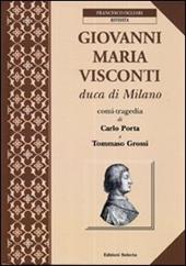 Giovanni Maria Visconti duca di Milano