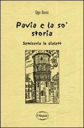 Pavia e la so' storia semiseria in dialett