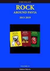Rock around Pavia. Vol. 4: 2013-2019.