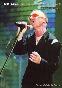 U2 live. Un documento sui concerti - Pimm J. de la Parr - Libro Lo Vecchio 2001 | Libraccio.it
