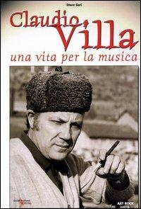 Claudio Villa... nel cuore degli italiani - Ettore Geri - Libro Lo Vecchio 2006 | Libraccio.it
