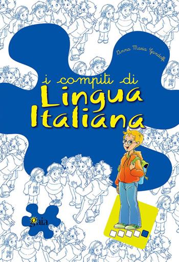 I compiti di lingua italiana. Per potenziare. Per la 5ª classe elementare - Anna Maria Gandolfi - Libro Gaia 2004 | Libraccio.it