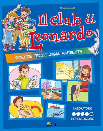 Il club di Leonardo. Per potenziare. Per la 5ª classe elementare - Paola Rampoldi - Libro Gaia 2006 | Libraccio.it