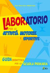 Laboratorio per le attività motorie e sportive.