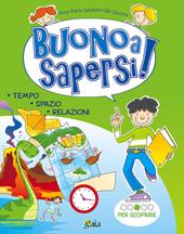 Buono a sapersi! Per scoprire. Per la 3ª classe elementare