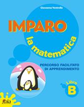 Imparo la matematica. Vol. B.