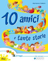 10 amici tante storie. Vol. 2: Per iniziare