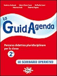 La guidagenda. Percorso didattico pluridisciplinare. Lo schedario operativo. Per la 2ª classe elementare  - Libro Gaia 2010 | Libraccio.it