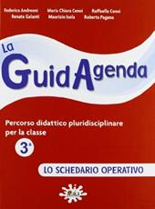 La guidagenda. Percorso didattico pluridisciplinare. Lo schedario operativo. Per la 3ª classe elementare