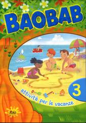 Boabab. Attività per le vacanze. Per la 3ª classe elementare. Vol. 3