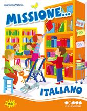 Missione... italiano. Per progredire.