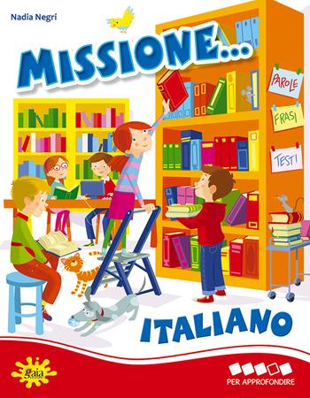 Missione... italiano. Per la Scuola elementare. Vol. 4 - Nadia Negri - Libro Gaia 2015 | Libraccio.it