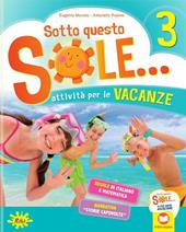 Sotto questo sole... Attività per le vacanze-Fascicolo delle regole. Vol. 3