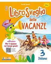 Librosveglia delle vacanze. Italiano. Vol. 3