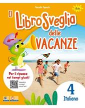 Librosveglia delle vacanze. Italiano. Vol. 4