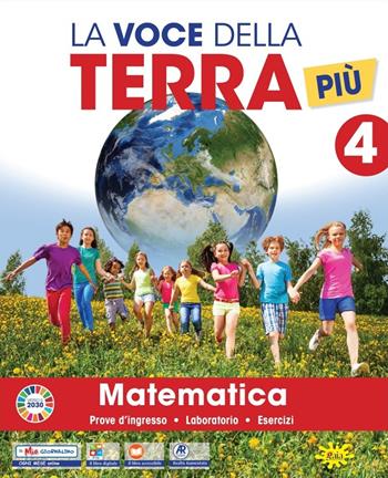 La voce della terra più cl. Area matematico-scientifica. Con Matematica, Scienze, Tecnologia educazione ambientale Progetto STEM Coding 4-5, Il libro delle mappe 4-5. Per la 4ª classe elementare. Con e-book. Con espansione online. Vol. 1  - Libro Gaia Edizioni 2022 | Libraccio.it