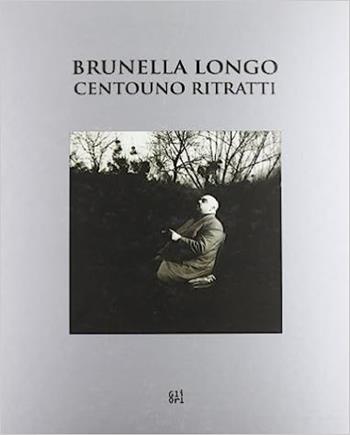 Brunella Longo. Centouno ritratti. Ediz. italiana e inglese - Bruno Corà, Raffaele Gavarro - Libro Gli Ori 2003 | Libraccio.it