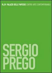 Sergio Prego. Ediz. italiana e inglese