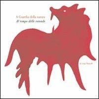 A guardia della natura. Al tempo delle rotonde - Luigi Mainolfi, Stefania Gori, Jo Mainolfi - Libro Gli Ori 2005 | Libraccio.it