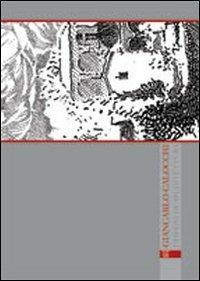 Giancarlo Calocchi. Disegni di architetture - Mauro Civai, Carlo Nepi - Libro Gli Ori 2006 | Libraccio.it