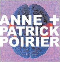 Anne e Patrick Poirier. Ediz. italiana e inglese  - Libro Gli Ori 2006 | Libraccio.it