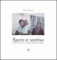 Sacro e sorriso. Ediz. italiana e inglese - Enzo Tiezzi - Libro Gli Ori 2007 | Libraccio.it