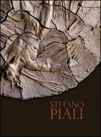 Stefano Piali. Catalogo della mostra. Ediz. multilingue - Gabriele Simongini - Libro Gli Ori 2010 | Libraccio.it
