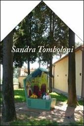 Sandra Tomboloni Prezzemolina. Catalogo della mostra. Ediz. illustrata