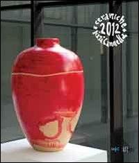 Pizzi Cannella. Ceramiche 2012. Ediz. italiana e inglese - Claudia Casali - Libro Gli Ori 2013 | Libraccio.it