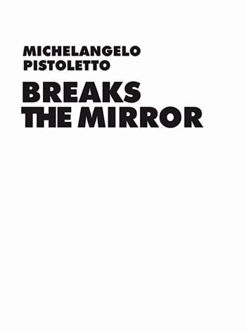 Michelangelo Pistoletto. Before the Mirror - Daniel Birnbaum - Libro Gli Ori 2015 | Libraccio.it