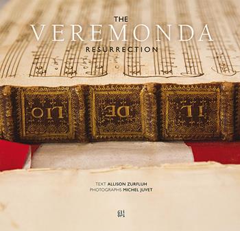 The Veremonda resurretion. Bringing a seventeenth-century Venetian opera back to life. Con libretto dell'opera - Allison Zurfluh, Michael Juvet - Libro Gli Ori 2016 | Libraccio.it