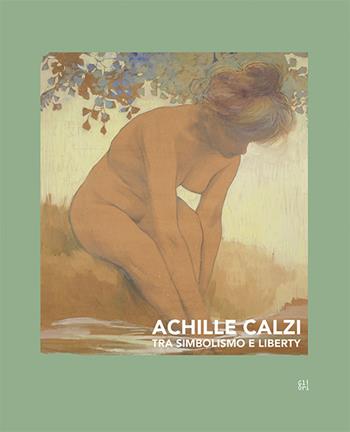 Achille Calzi. Tra simbolismo e liberty. Ediz. italiana e inglese - Ilaria Piazza, Sauro Casadei, Andrea Casadio - Libro Gli Ori 2017 | Libraccio.it