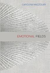 Carolina Mazzolari. Emotional fields