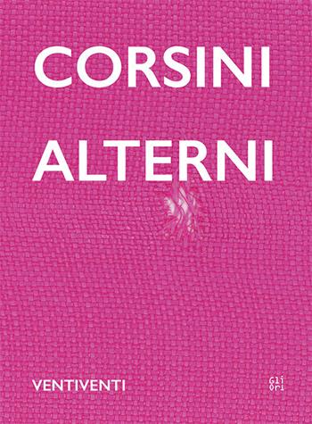 Vittorio Corsini. Giorni alterni  - Libro Gli Ori 2020 | Libraccio.it
