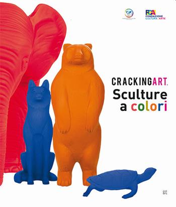 Cracking Art. Sculture a colori. Ediz. italiana e inglese - Emanuele Emmanuele, Maria Vittoria Baravelli - Libro Gli Ori 2021 | Libraccio.it