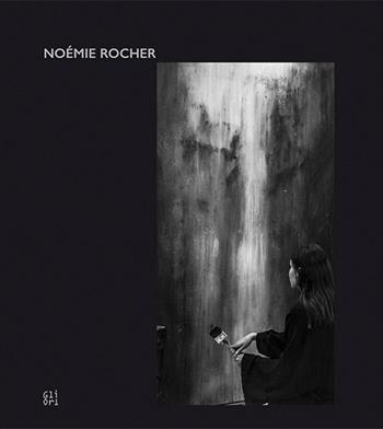 Noémie Rocher. Ediz. inglese e francese - Didier Van Cauwelaert, Isabelle de Maison Rouge, Michael Goedhuis - Libro Gli Ori 2023 | Libraccio.it