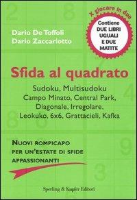 Sfida al quadrato - Dario De Toffoli, Dario Zaccariotto - Libro Sperling & Kupfer 2006, Paperback | Libraccio.it