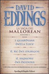 La saga dei Mallorean: I guardiani della luce-Il re del Murgos-Il signore dei demoni. Vol. 1