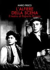 L' alfiere della scena. Il teatro di Roberto Bracco