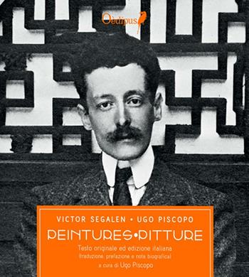 Peintures - Victor Segalen - Libro Oedipus 2015, Alter ego | Libraccio.it