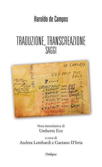 Traduzione, transcreazione - Haroldo de Campos - Libro Oedipus 2016, Ilha de vera cruz | Libraccio.it