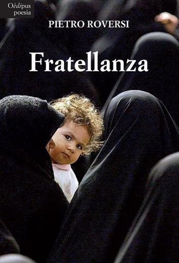 Fratellanza - Pietro Roversi - Libro Oedipus 2017, Intrecci | Libraccio.it