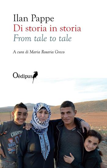 Di storia in storia. From tale to tale - Ilan Pappe - Libro Oedipus 2016 | Libraccio.it