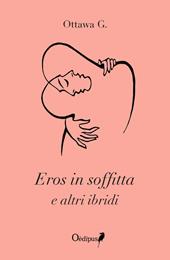 Eros in soffitta e altri ibridi