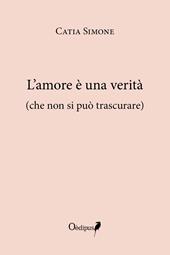 L' amore è una verità (che non si può trascurare)