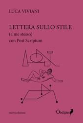 Lettera sullo stile (a me stesso). Nuova ediz.