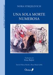 Una sola morte numerosa. Nuova ediz.